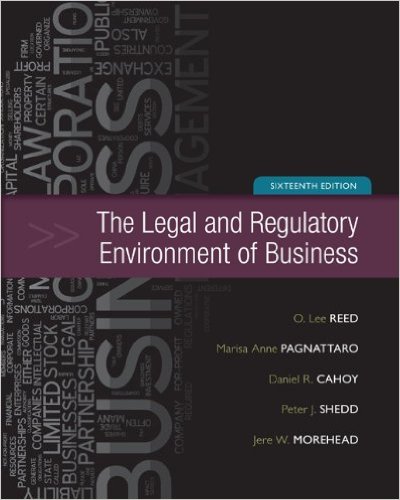 Reed, O. Lee, Peter J. Shedd, Jere W. Morehead, and Robert N. Corley. The Legal and Regulatory Environment of Business, 13th ed. New York: McGraw Hill College, 2005
