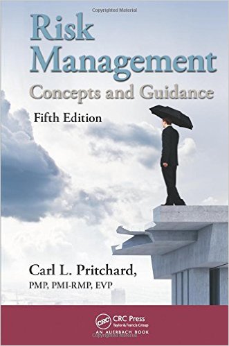 Pritchard, CL, Risk Management: Concepts and Guidance, ESI International, 1997