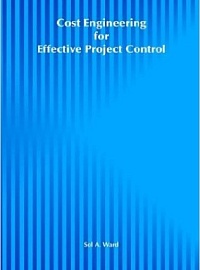 Ward, Sol. Cost Engineering for Effective Project Control. New York: John Wiley & Sons, 1992