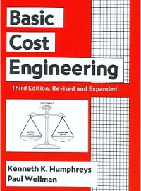 Humphries, Kenneth and Paul Wellmann. Basic Cost Engineering, 3rd ed. New York: Marcel Dekker, 1996