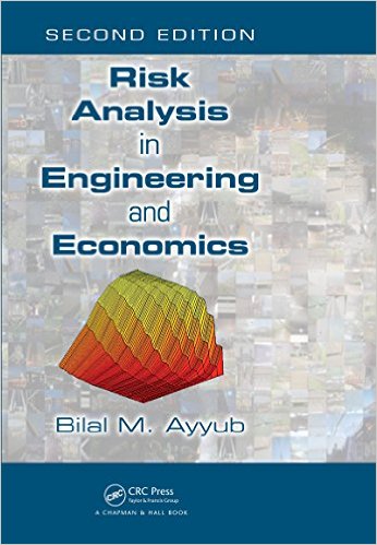 Ayyub, Bilal M. Risk Analysis in Engineering and Economics.2nd Edition Boca Raton, FL: Chapman & Hall/CRC