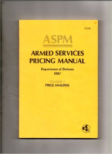 U.S. Dept. of Defense. Armed Services Pricing Manual. Commerce Clearing House, Inc. (latest revision)