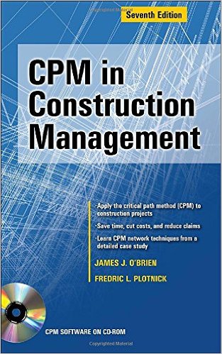 O’Brien, James J. and Fredric L. Plotnick. CPM in Construction Management, 6th ed. New York: McGraw- Hill, 2005